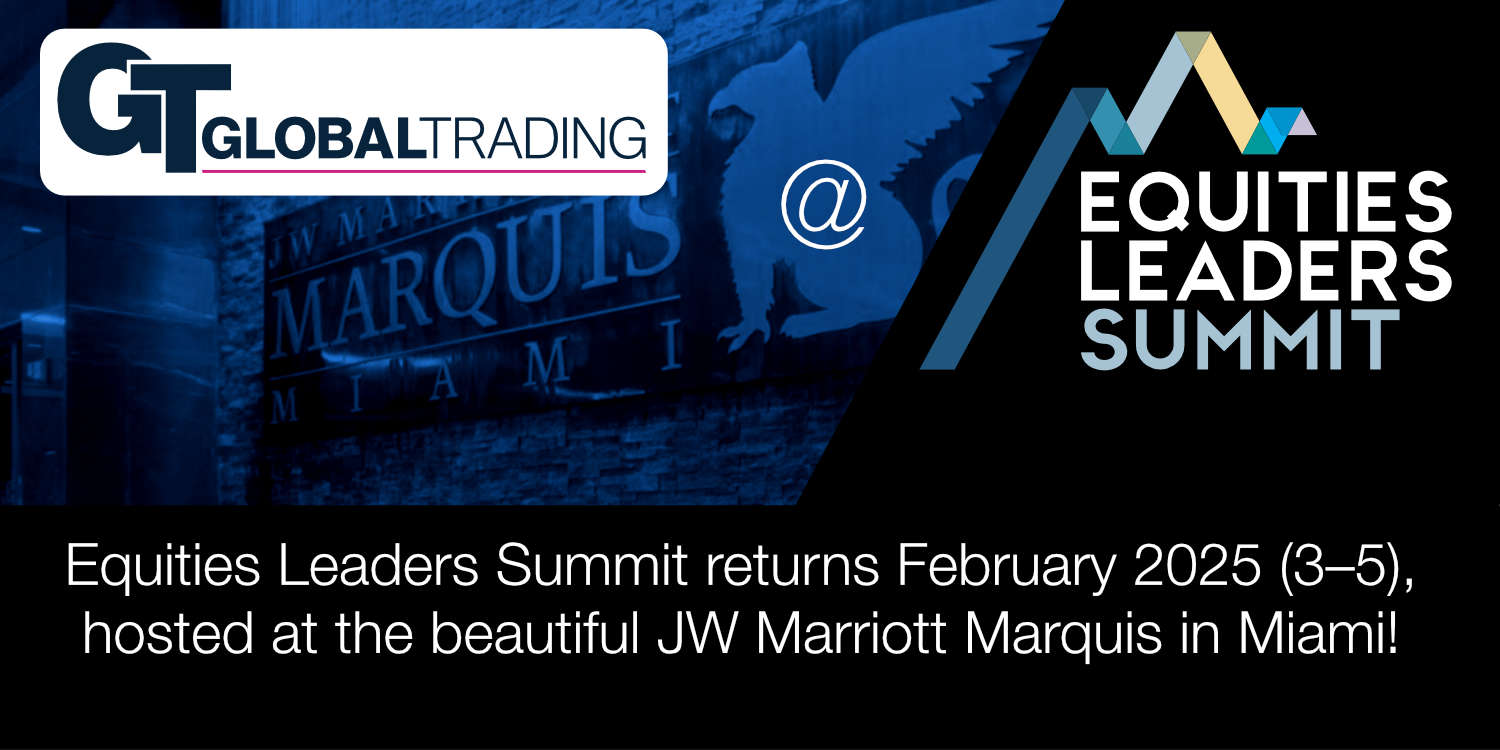 Equities Leaders Summit February 35, 2025 in Miami Global Trading